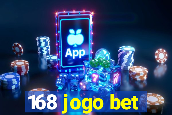 168 jogo bet